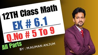 12th class math chapter 6 || 2nd year math exercise 6.1 question number 5 To 9 || exercise 6.1