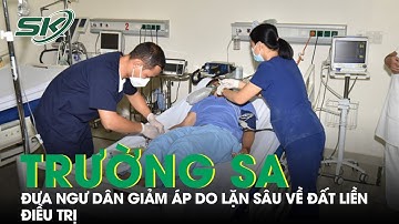 Trực Thăng Đưa Ngư Dân Bị Giảm Áp Do Lặn Sâu Từ Trường Sa Về Đất Liền Điều Trị I SKĐS