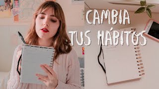 8 TRUCOS PARA CAMBIAR TUS HÁBITOS | mejorar un poco cada día