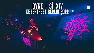 DVNE - Sì-XIV - Live @ DesertFest Berlin 2022