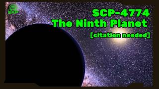 SCP-4774: The Ninth Planet [citation needed] | SCP Foundation Files