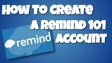 How to Create a Remind 101 Account