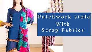 Class 56: What to do with Scrap fabrics? [DIY] - PATCHWORK STOLE