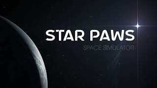 STAR PAWS | Space Simulator | Video Game | Update teaser