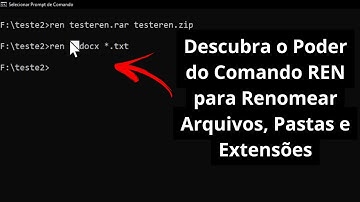 Como Usar O Comando REN No Prompt De Comando Do Windows 10/11 ( Videoaula Completa)