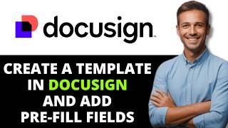 Famous How to Create a Template in DocuSign and Add Pre-Fill Fields (2026) Wealth