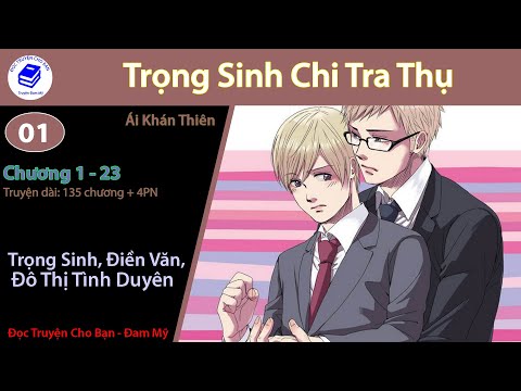 Video Tập 1 | Trọng Sinh Chi Tra Thụ | Trọng Sinh, Điền Văn,... - youtube