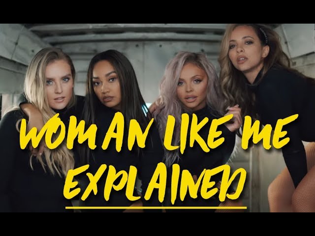 The secret meanings in Little Mix's 'Woman Like Me' video - PopBuzz