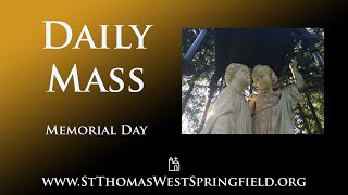 Memorial Day Mass Monday, May 27, 2024