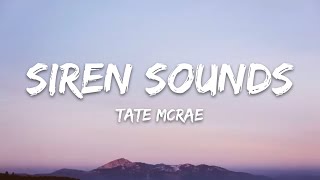 Tate McRae – Siren sounds (Lyrics)