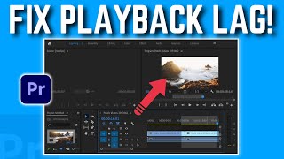 How To FIX Premiere Pro Playback LAG!