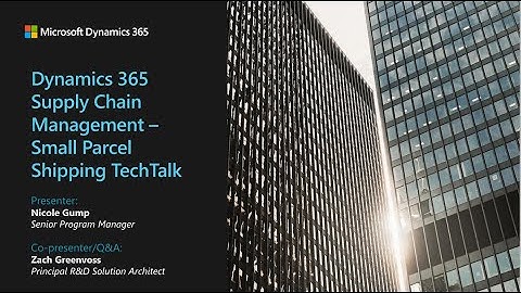 Dynamics 365 Supply Chain Management – ​​Kleine pakketverzending - TechTalk
