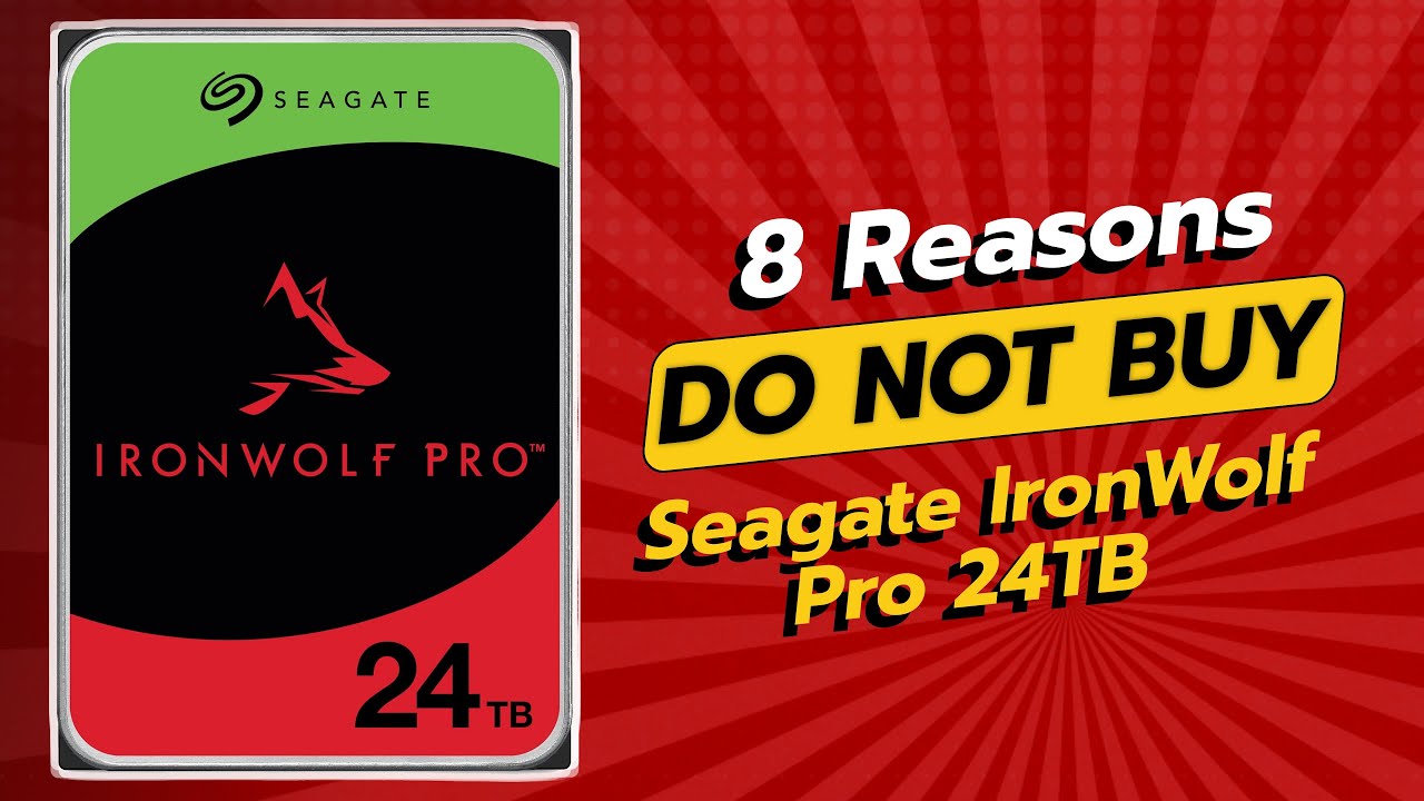 DON'T BUY Seagate IronWolf Pro 24TB Before Watching This Video