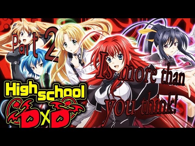 High School DxD | A PERFECTION in Characterization {Part 2/2} class=