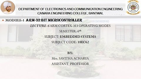 VTU EMBEDDED SYSTEMS 18EC62 M1 L6 CORTEX M3 OPERATING MODES