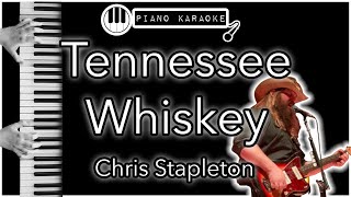 Tennessee Whiskey - Chris Stapleton - Piano Karaoke Instrumental