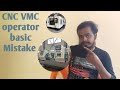 Cnc vmc operator basic mistake tamil  cnc vmc training tamil  mech life
