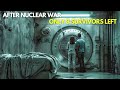 8 survivor left after nuclear war movie explained in hindiurdu  scifi thriller postapocalyptic