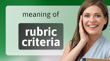 Understanding "Rubric Criteria": A Guide for English Language Learners