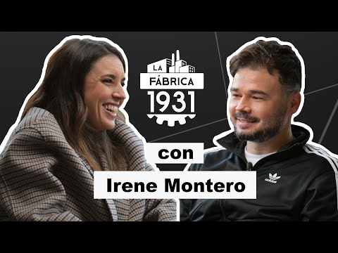 LA FÁBRICA DE RUFIÁN CON IRENE MONTERO. #LFMONTERO