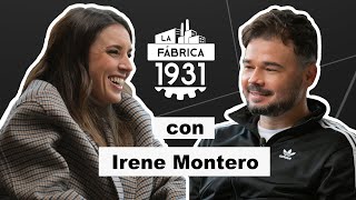 LA FÁBRICA DE RUFIÁN CON IRENE MONTERO. #LFMONTERO