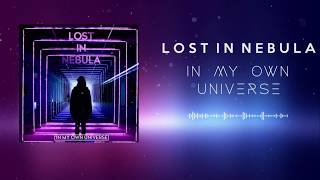 Lost In Nebula - In My Own Universe