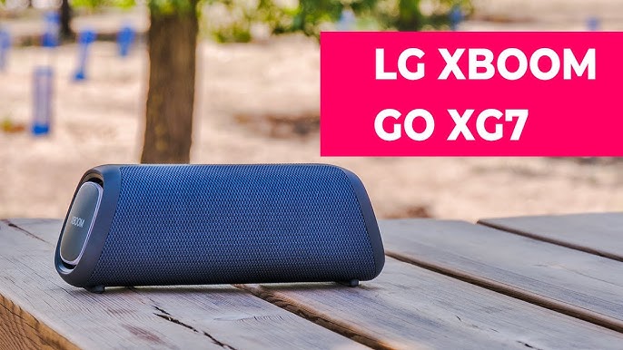 Sound and YouTube to see - GO Test Review Xboom XG7 this! - LG want You