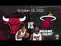 Chicago Bulls Vs Miami Heat Post Game Recap - October 19, 2022