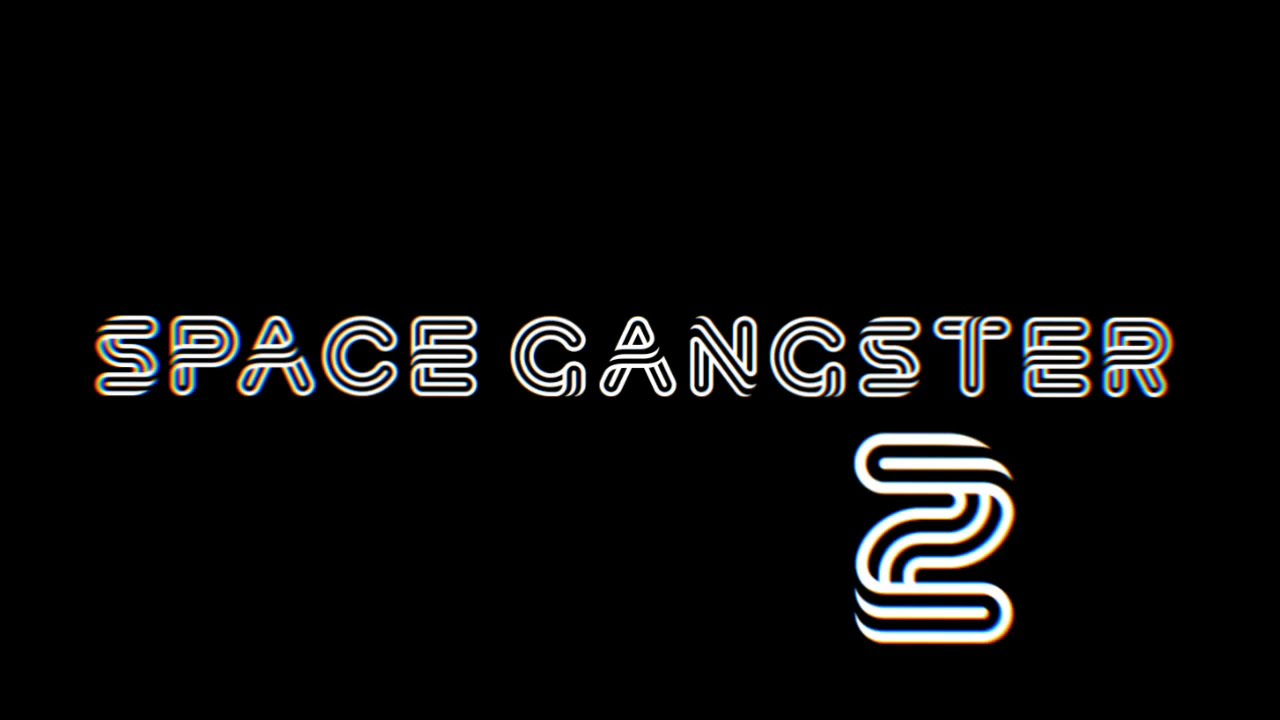 Space Gangster 2 Fan-made trailer made by NJ GAMER