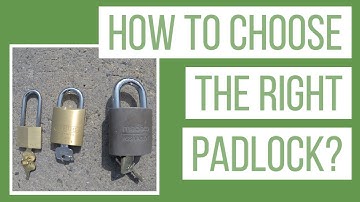 How To Choose The Right Padlock