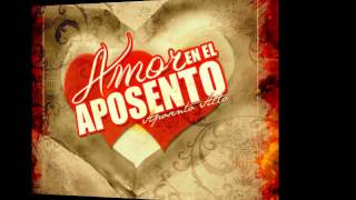 Video thumbnail of "Amor en el Aposento " Mi Boda " (( Aposento Alto Official ))"