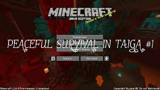 Minecraft Peaceful Survival In Taiga #1 : SO COLD!!!!!