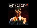 Gamma - Fight To the Finish