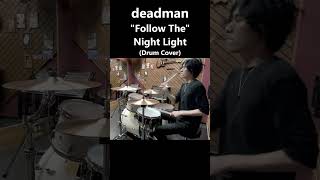 deadman - Follow The Night Light (Drum Cover) #Shorts