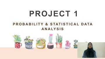 Project 1 (Probability & Statistical Data Analysis)