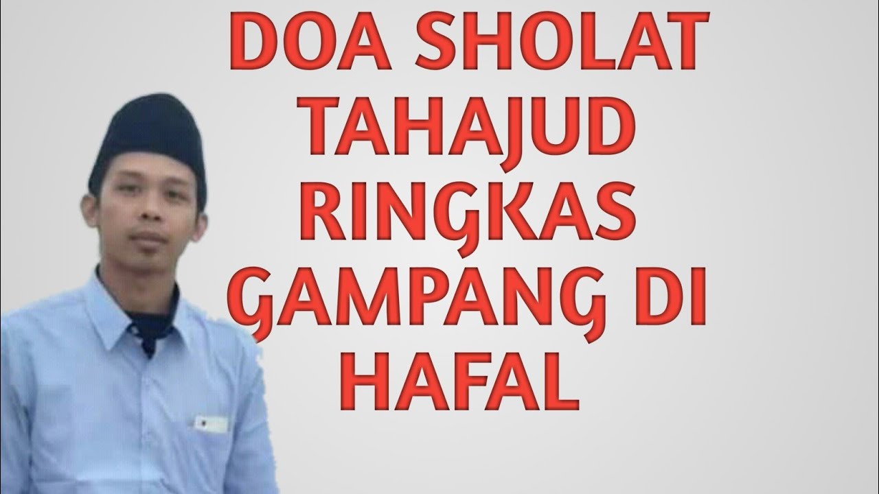 Ringkas ..!! doa sholat tahajud menurut Sunnah #doasolattahajud#