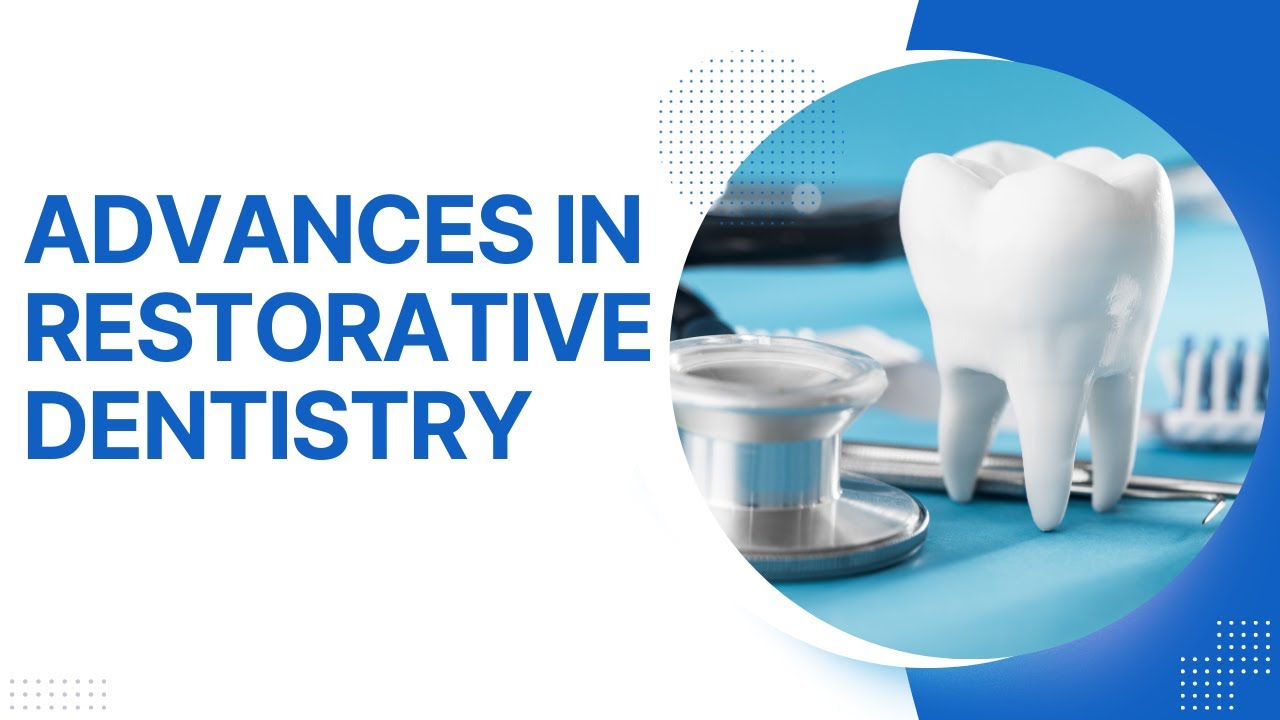 Advances in Restorative Dentistry in The Villages | Shrouf Dental House ...
