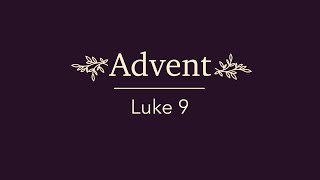 Advent Reflections Day 9