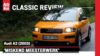 De Audi A2 bestaat 25 jaar: miskend, maar nog altijd indrukwekkend - Classic review