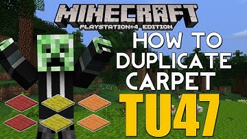 PS4/XBOX ONE Minecraft TITLE UPDATE 47 TU47 HOW TO DUPLICATE CARPET (EASIEST METHOD)