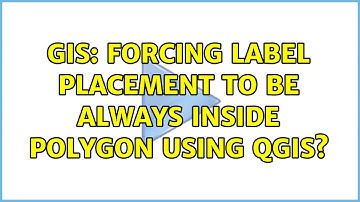 GIS: Forcing label placement to be always inside polygon using QGIS?