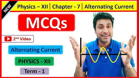 MCQ | Part -2 | Chapter 7  Physics - 12 | Alternating Current | CBSE / TERM 1 / NEET | PPC Physics