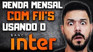 Fundos Imobiliários para LEIGOS! Como investir usando o BANCO INTER?