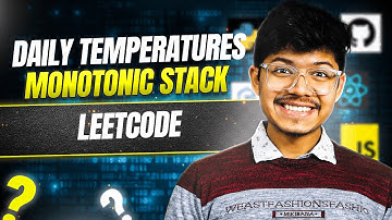 739. Daily Temperatures | Monotonic Stack | Space Optimisation O(1)