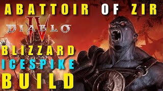 Diablo 4 Abattoir Of Zir - Blizzard Ice Spike Sorceress Gameplay