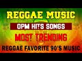 REGGAE REMIX NONSTOP PLAYLIST | OLD REGGAE REMIX OPM HITS SONGS | ENGLISH REGGAE REMIX