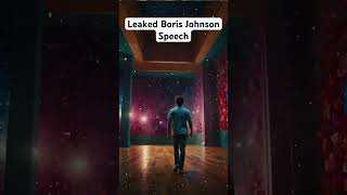 Real Leaked Boris Johnson Speech