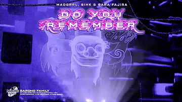 MADGRRL & Sihk - Do You Remember (ft. Sara Fajira) [OUT NOW]