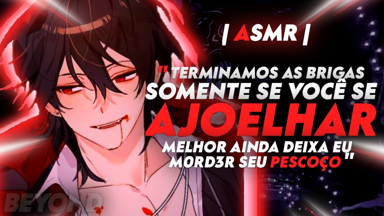 [ASMR] - INIMIGO VAMPIRO - [ROLEPLAY] [DARK ROMANCE] [BEYOND]