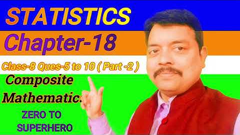 Composite Mathematics Class-8 Chapter 18 🔥(Ques- 5 to 10 ) Easy Method 🌄